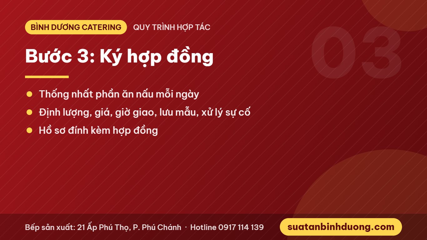 Bước 3 ký hợp đồng cung cấp suất ăn công nghiệp